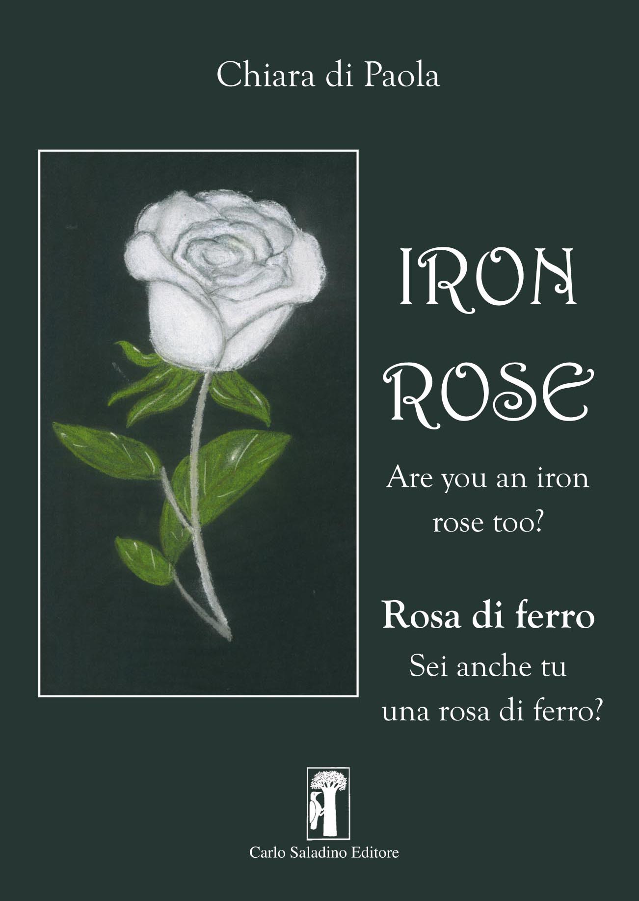 IRON ROSE